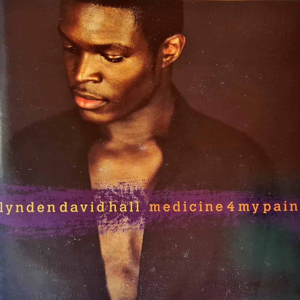 Lynden David Hall - Medicine 4 My Pain (CD) - Vinyl Kitchen