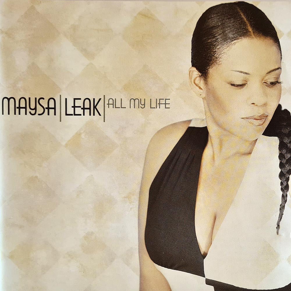 Maysa Leak - All My Life (CD) - Vinyl Kitchen