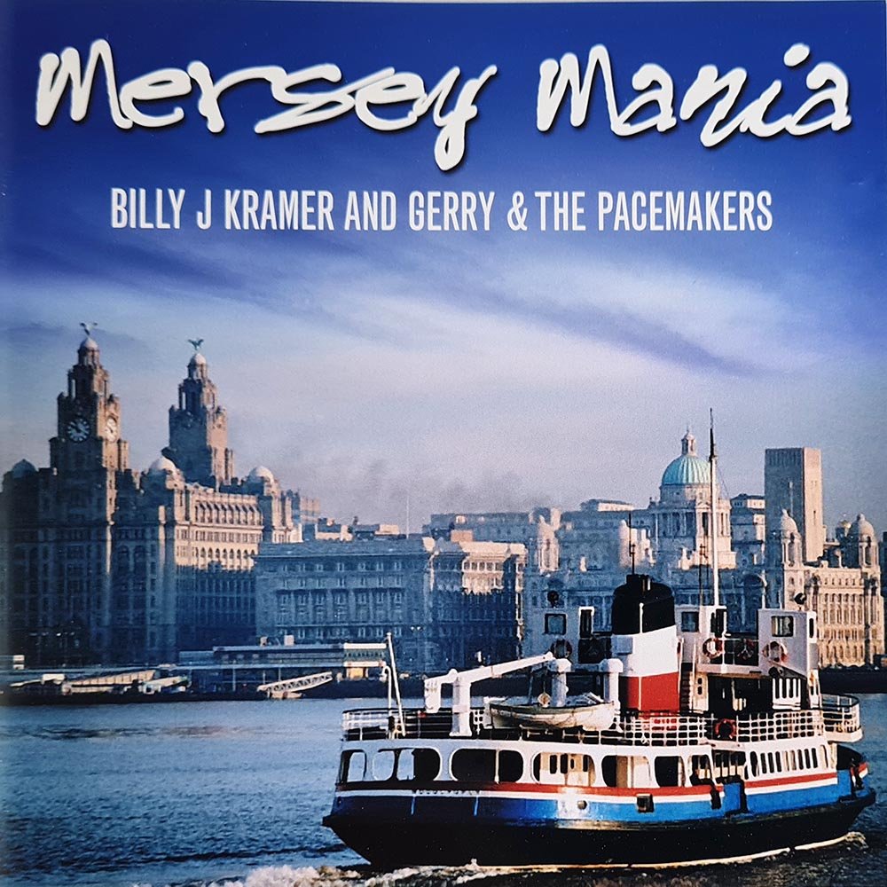 Mersey Mania - Gerry & The Pacemakers / Billy J Kramer (CD) - Vinyl Kitchen