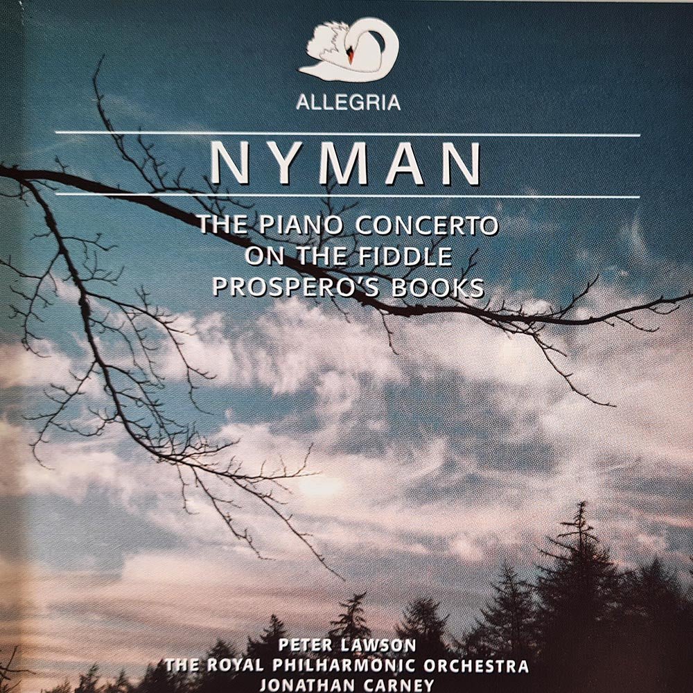 Michael Nyman - The Piano Concerto / On The Fiddle / Prospero's Books (CD) - Vinyl Kitchen