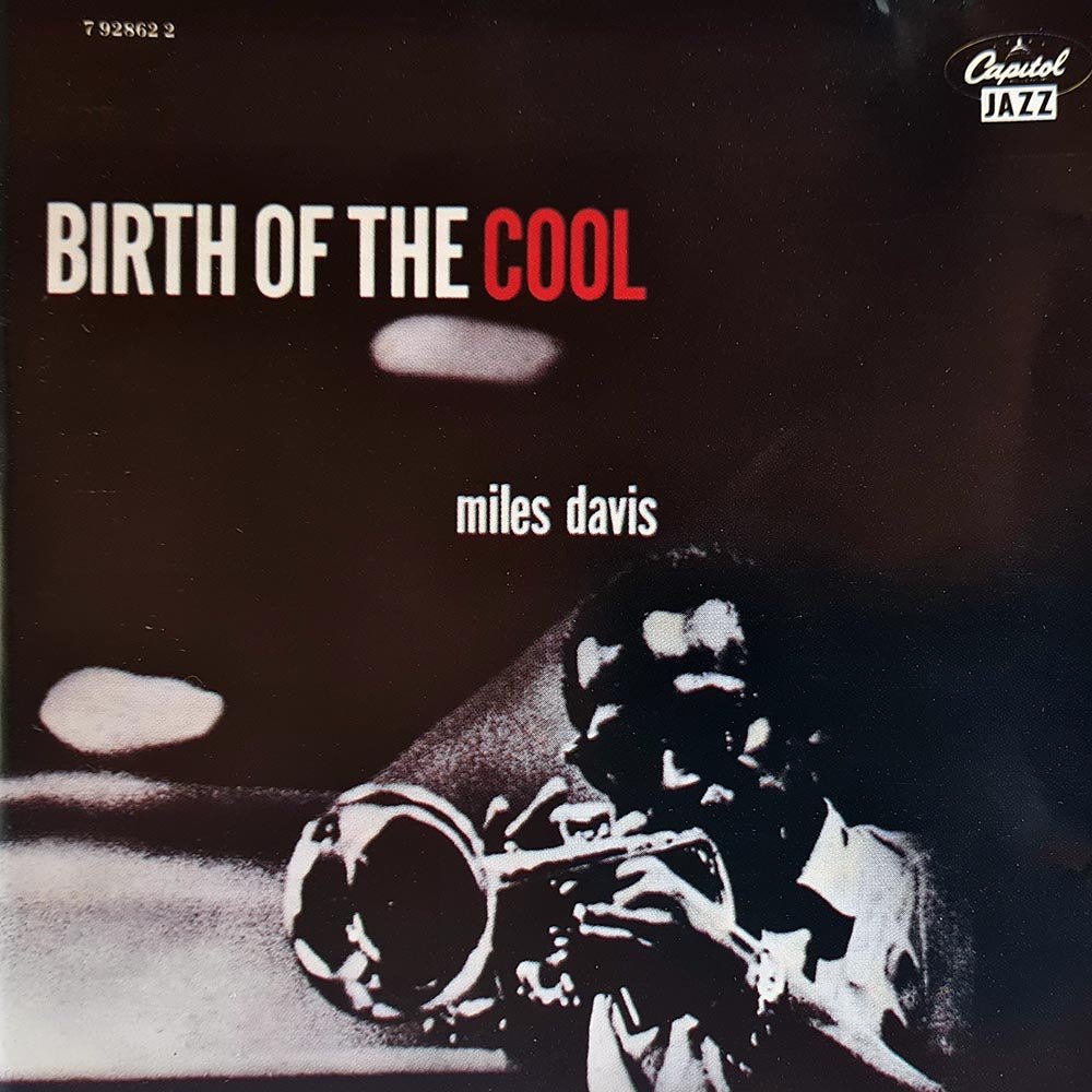 Miles Davis - Birth Of The Cool (CD) - Vinyl Kitchen