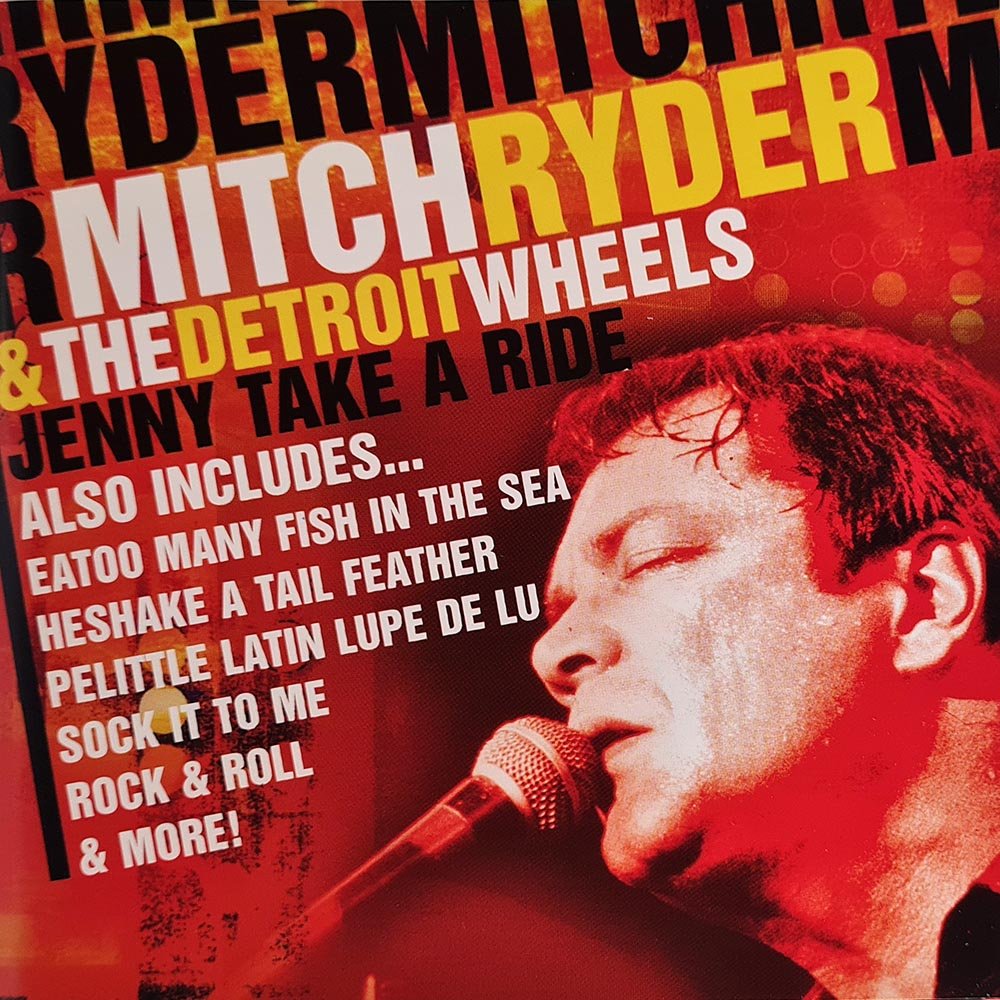 Mitch Ryder & The Detroit Wheels - Jenny Take A Ride (CD) - Vinyl Kitchen