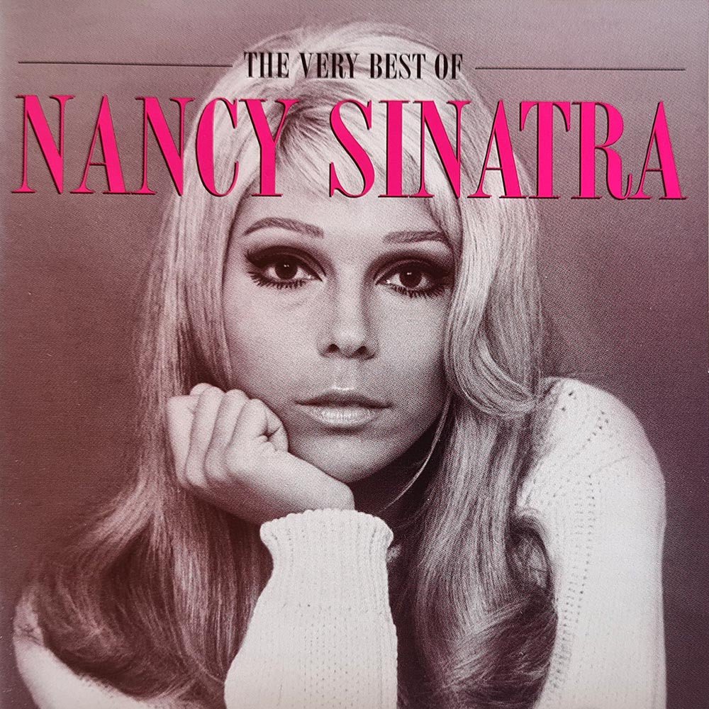 Nancy Sinatra - The Very Best Of Nancy Sinatra (CD) - Vinyl Kitchen