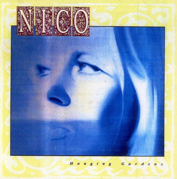 Nico - Hanging Gardens (CD) - Vinyl Kitchen