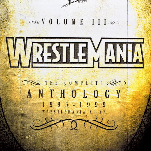 Wrestlemania The Complete Anthology Volume III - 1995-1999 (DVD)
