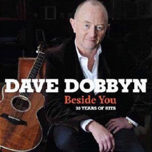 Dave Dobbyn - Beside You (30 Years Of Hits) (2 CD / DVD)