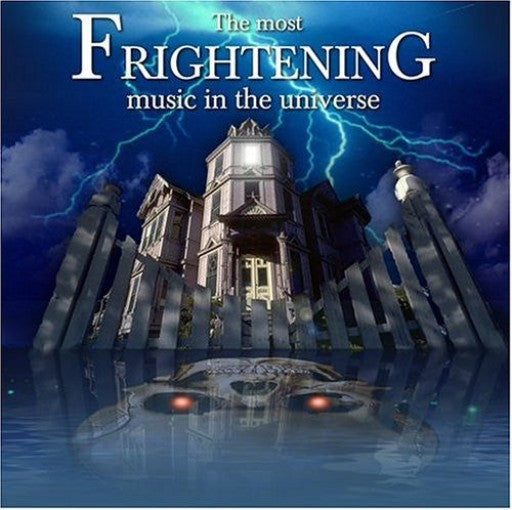 The Most Frightening Music In The Universe (2 CD)