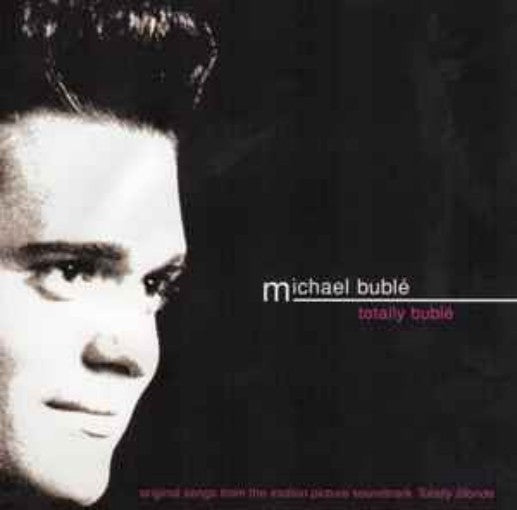 Michael Bublé - Totally Bublé (Songs From Totally Blonde) (CD)