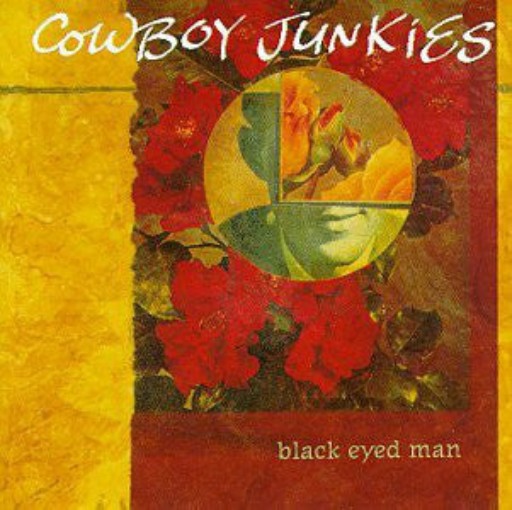 Cowboy Junkies - Black Eyed Man (CD)
