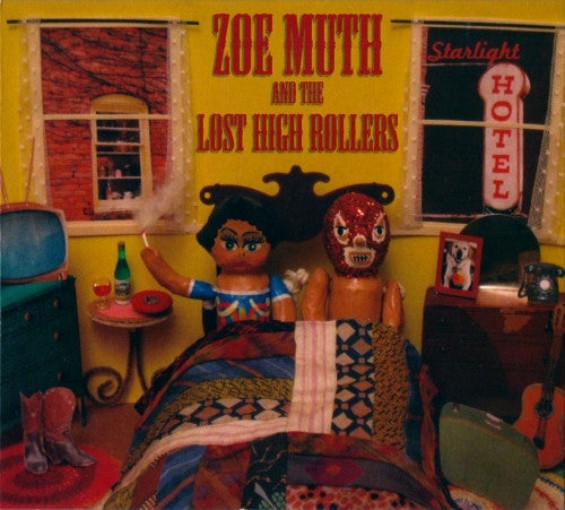 Zoe Muth And The Lost High Rollers - Starlight Hotel (CD)