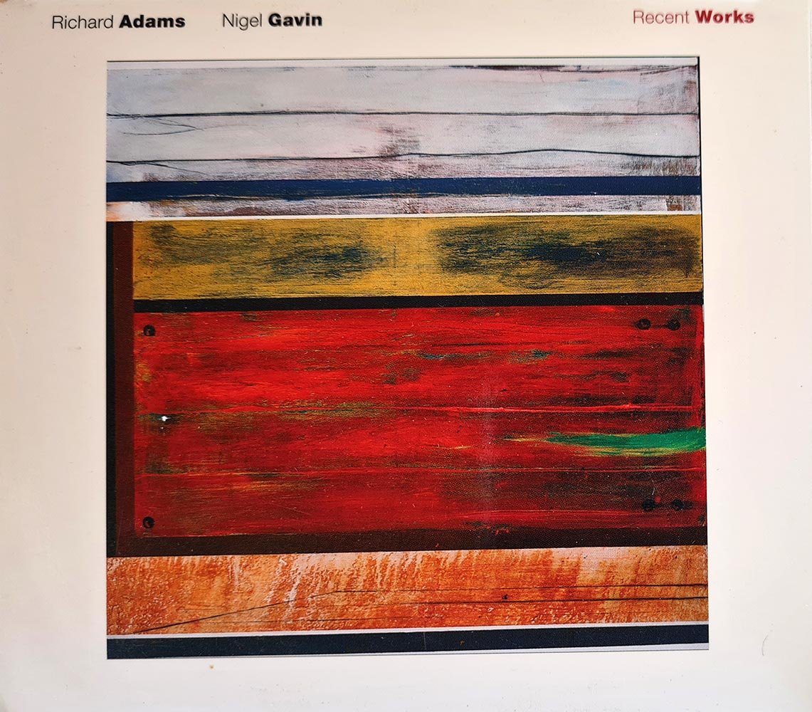 Richard Adams - Nigel Gavin - Recent Works (CD) - Vinyl Kitchen