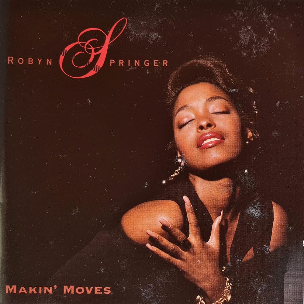 Robyn Springer - Makin' Moves (CD) - Vinyl Kitchen