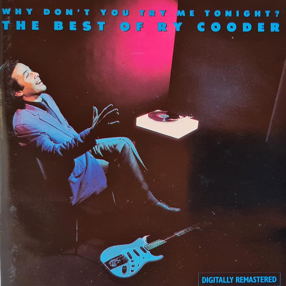 Ry Cooder - Why Don't You Try Me Tonight? - The Best of Ry Cooder (CD) - Vinyl Kitchen