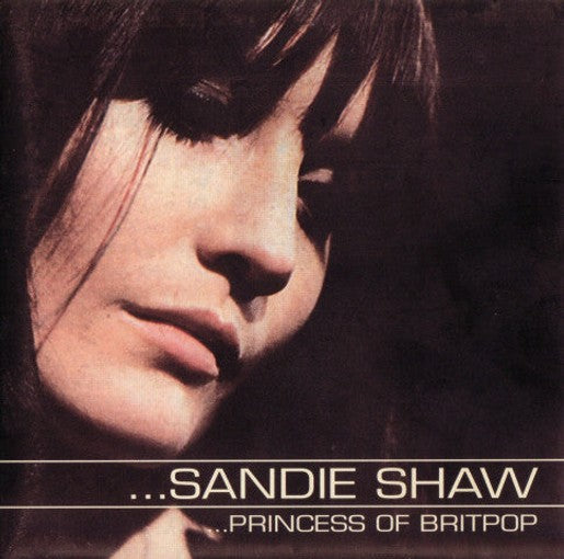 Sandie Shaw - Princess Of Britpop (CD)