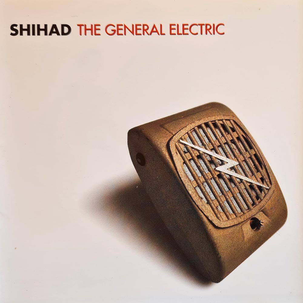 Shihad - The General Electric (CD) - Vinyl Kitchen