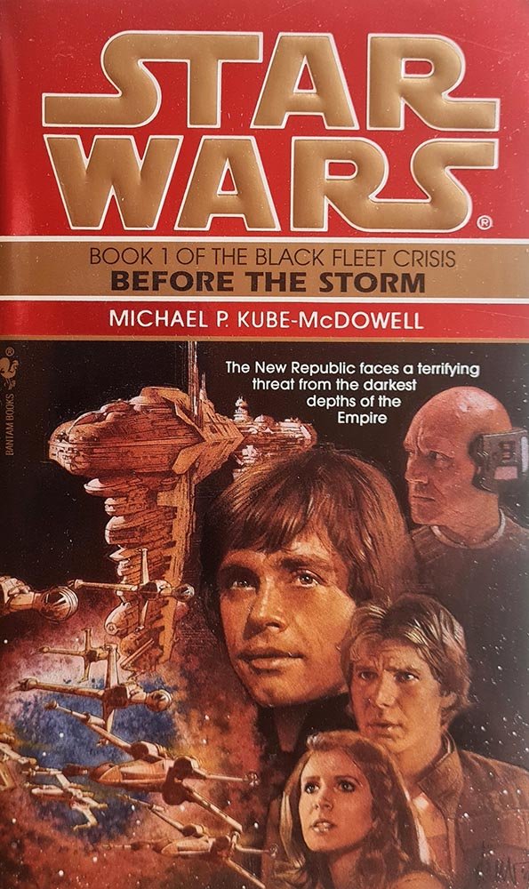 Published paperback cover of Before the Storm by Michael P. Kube-McDowell, first novel in the Black Fleet Crisis trilogy.