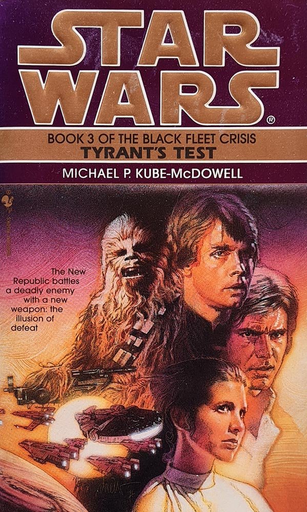 Star Wars: The Black Fleet Crisis Book 3 - Tyrant's Test - Vinyl Kitchen