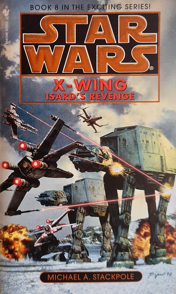 Star Wars: X - Wing Isard's Revenge - Book 8 - Vinyl Kitchen