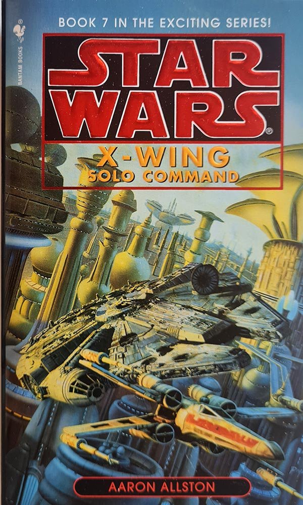 Star Wars: X - Wing Solo Command - Book 7 - Vinyl Kitchen