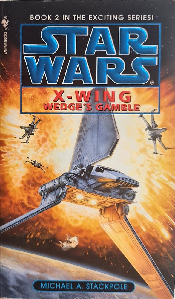 Star Wars: X - Wing Wedge's Gamble - Book 2 - Vinyl Kitchen