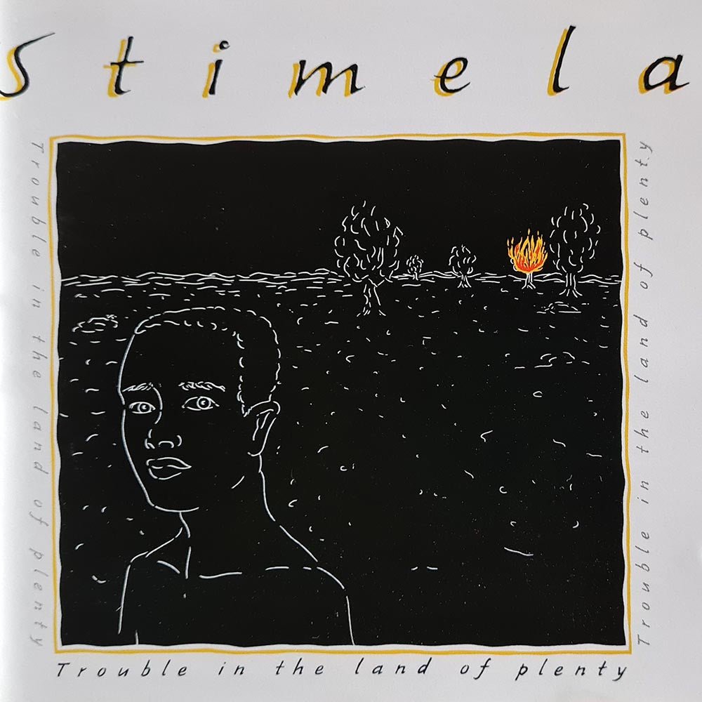 Stimela - Trouble In The Land Of Plenty (CD) - Vinyl Kitchen