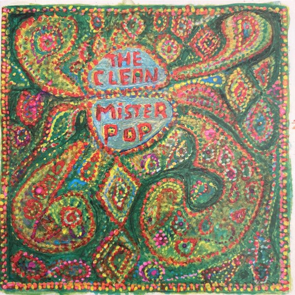 The Clean - Mister Pop (CD) 2009 Pressing - Vinyl Kitchen