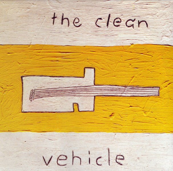 The Clean - Vehicle - U.K release (CD) - Vinyl Kitchen