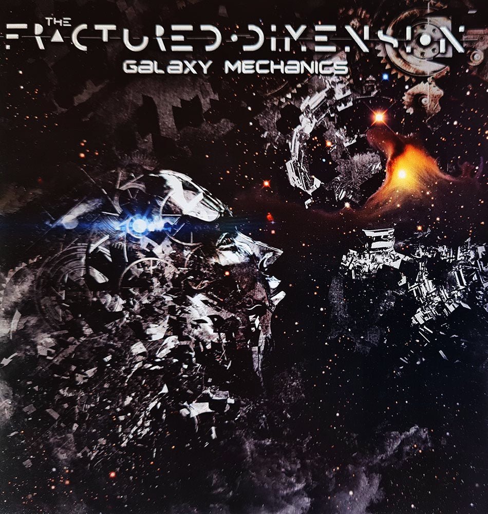 The Fractured Dimension - Galaxy Mechanics (CD) - Vinyl Kitchen