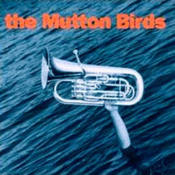 The Mutton Birds - The Mutton Birds (CD) - Vinyl Kitchen