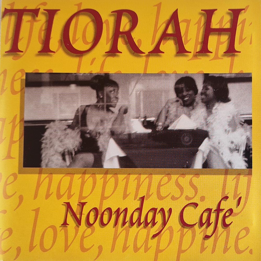 Tiorah - Noonday Cafe' (CD) - Vinyl Kitchen