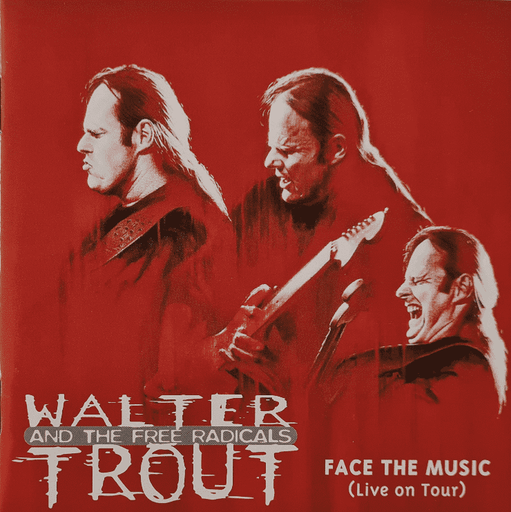 Walter Trout and the Free Radicals - Face the Music Live on Tour CD