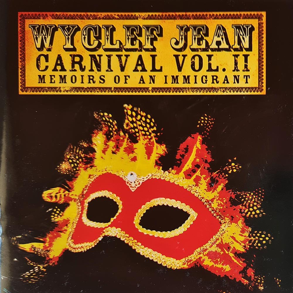 Wyclef Jean - Carnival Vol. II Memoirs of an Immigrant (CD) - Vinyl Kitchen