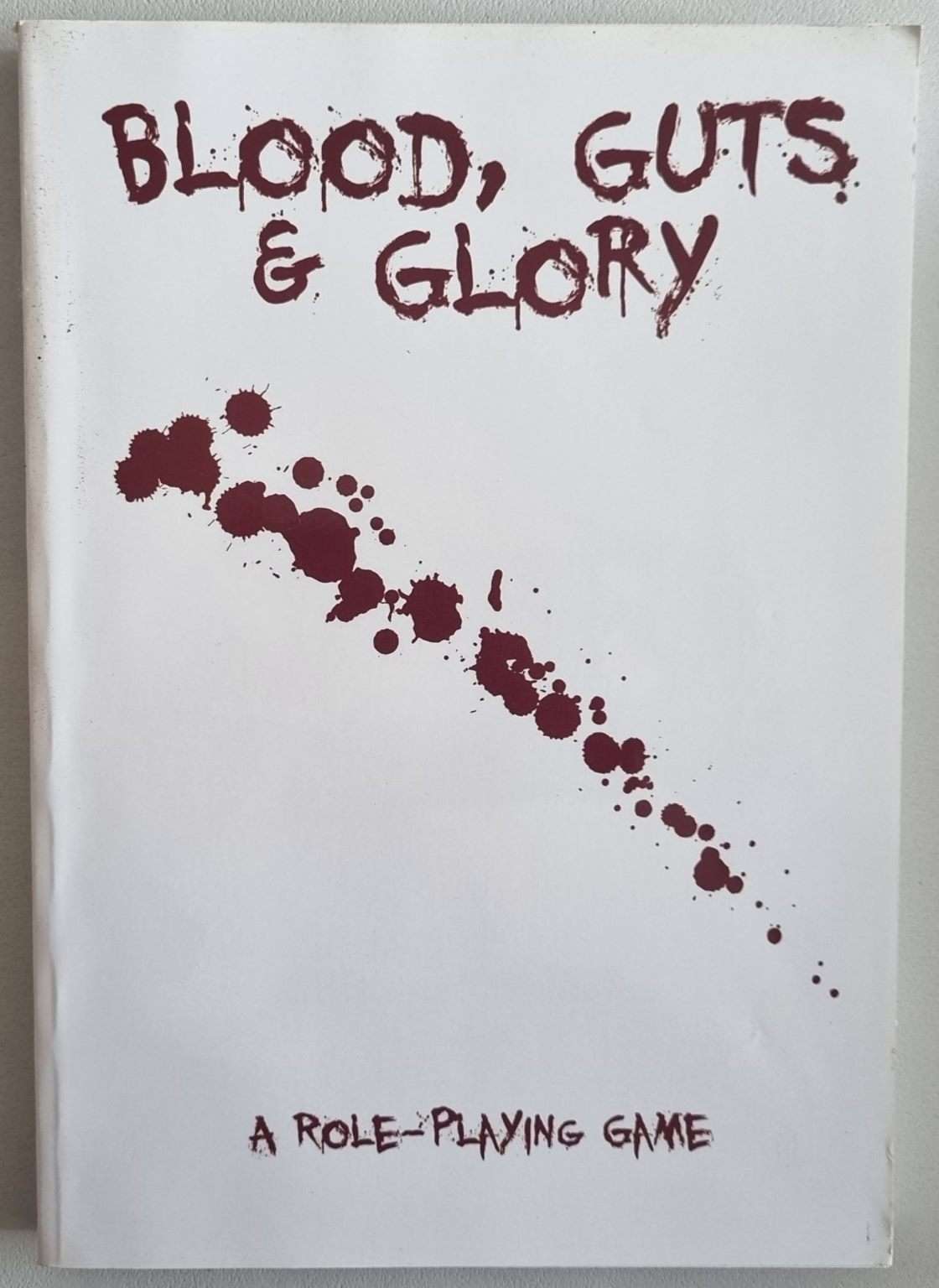 Blood, Guts & Glory: A Roleplaying Game